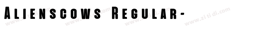 Alienscows Regular字体转换
